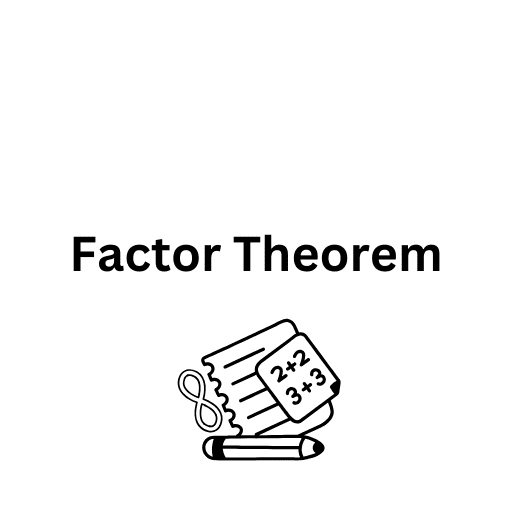 Factor Theorem